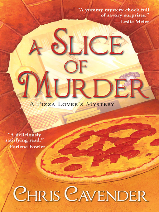 Title details for A Slice of Murder by Chris Cavender - Wait list